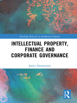 cover image of Intellectual Property, Finance and Corporate Governance